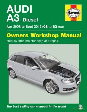 Audi A3 Diesel (Apr 08 - Sept 12) Haynes Repair Manual - Anon [KSIĄŻKA]