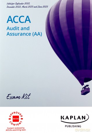 Audit And Assurance (Aa) - Exam Kit - Kaplan [KSIĄŻKA]