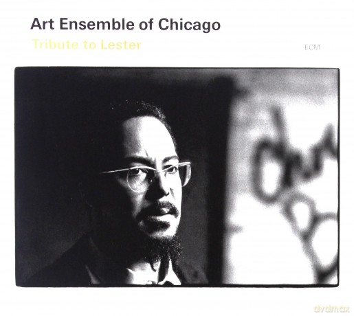 Art Ensamble Of Chicago: Tribute To Lester [CD]