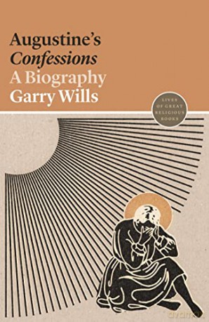 Augustine's Confessions: A Biography (Lives of Great Religious Books, 3) - Garry [KSIĄŻKA]