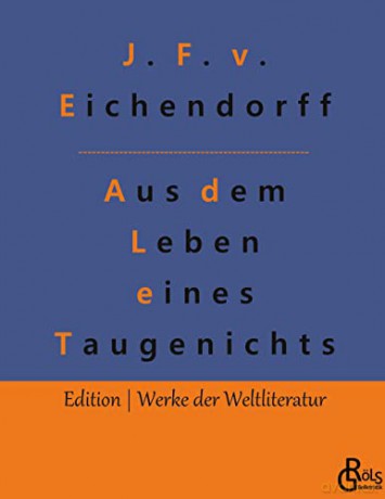 Aus dem Leben eines Taugenichts: Gebundene Ausgabe - Joseph Freiherr von Eichendorff [KSIĄŻKA]