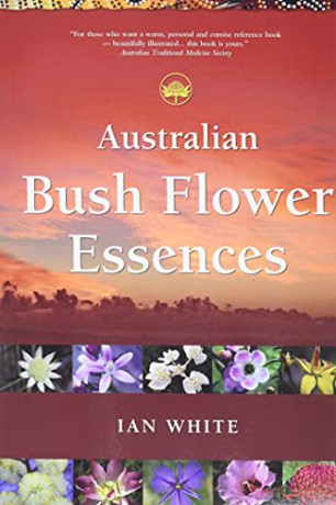 Australian Bush Flower Essences - Ian White [KSIĄŻKA]
