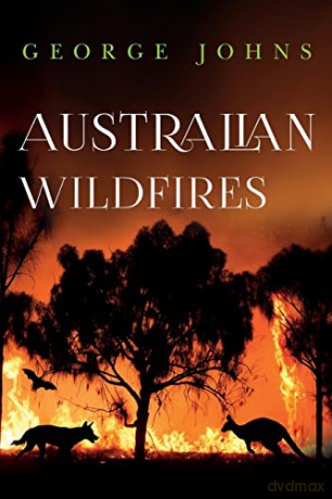 Australian Wildfires - George Johns [KSIĄŻKA]