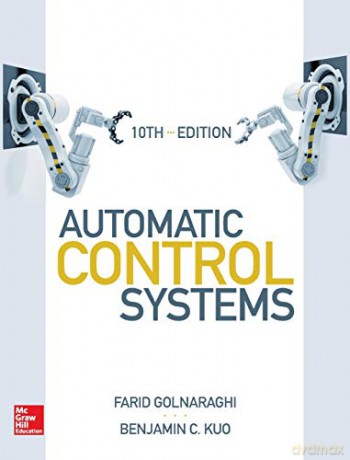 Automatic Control Systems, Tenth Edition (MECHANICAL ENGINEERING) - Farid Golnaraghi [KSIĄŻKA]