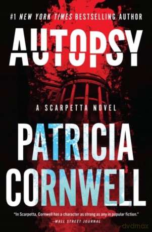 Autopsy: A Scarpetta Novel - Patricia Cornwell [KSIĄŻKA]