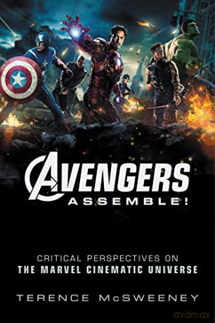 Avengers Assemble!: Critical Perspectives on the Marvel Cinematic Universe - Terence Mcsweeney [KSIĄŻKA]