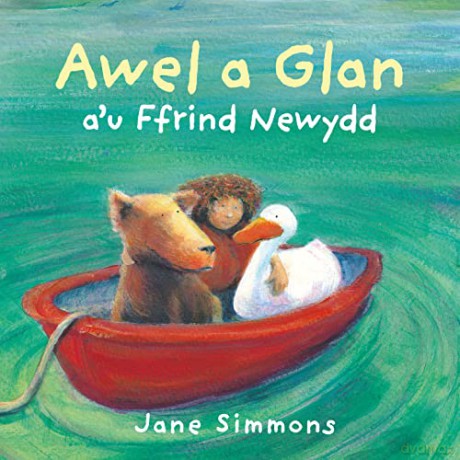 Awel a Glan a'u Ffrind Newydd: 1 - Jane Simmons [KSIĄŻKA]