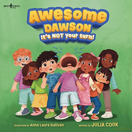 Awesome Dawson, It's Not Your Turn!:: Volume 1 - Julia Cook [KSIĄŻKA]