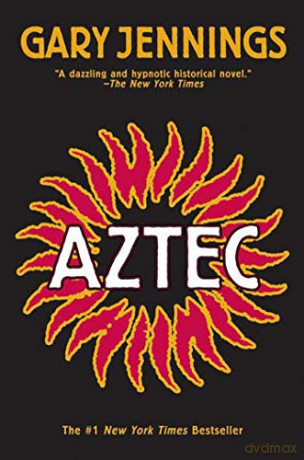 Aztec: 1 - Gary Jennings [KSIĄŻKA]