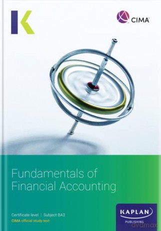 Ba3 Fundamentals Of Financial Accounting - Study Text - Kaplan [KSIĄŻKA]