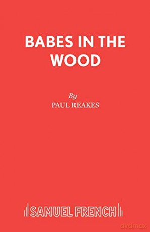 Babes in the Wood - Paul Reakes [KSIĄŻKA]