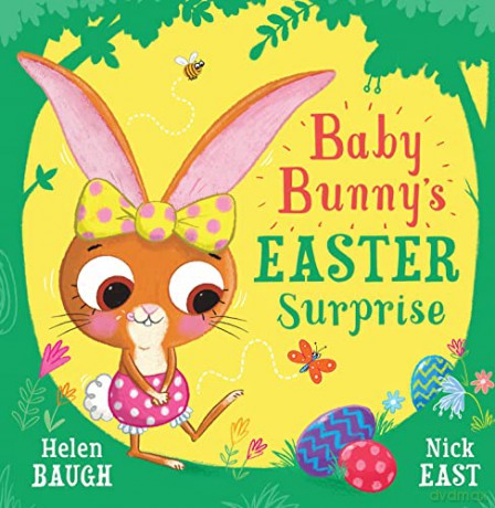 Baby Bunny's Easter Surprise: A funny, rhyming picture book, perfect for Easter! - Helen Baugh [KSIĄŻKA]