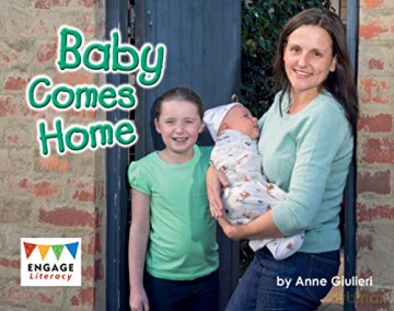 Baby Comes Home (Engage Literacy Red) - Anne Giulieri [KSIĄŻKA]