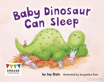 Baby Dinosaur Can Sleep (Engage Literacy Red) - Jay Dale [KSIĄŻKA]