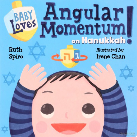 Baby Loves Angular Momentum on Hanukkah! (Baby Loves Science) - Ruth Spiro [KSIĄŻKA]