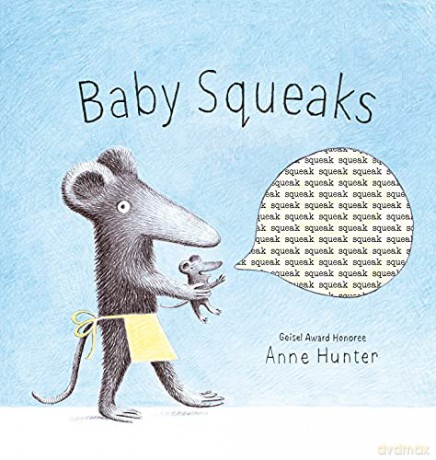 Baby Squeaks (Baby Animals) - Anne [KSIĄŻKA]