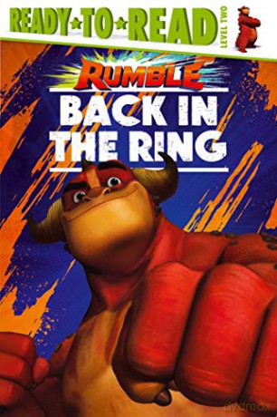 Back in the Ring: Ready-To-Read Level 2 (Rumble Movie) - Patrick Spaziante [KSIĄŻKA]
