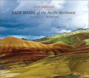 Back Roads of the Pacific Northwest: Washington and Oregon: 5 - David Skernick [KSIĄŻKA]