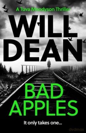 Bad Apples: 'The stand out in a truly outstanding series.' Chris Whitaker: 4 (The Tuva Moodyson Mysteries) - Will Dean [KSIĄŻKA]