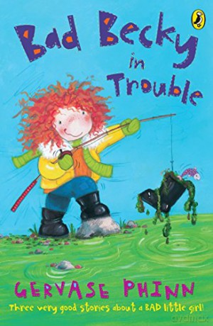Bad Becky in Trouble (First Young Puffin) - Gervase Phinn [KSIĄŻKA]