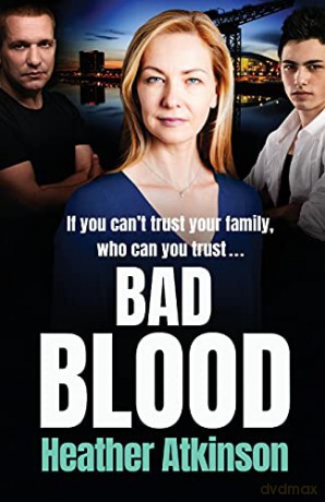 Bad Blood: An unforgettable gritty gangland thriller from bestseller Heather Atkinson (Gallowburn Series, 2) - Heather Atkinson [KSIĄŻKA]