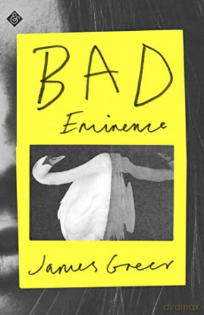Bad Eminence - James Greer [KSIĄŻKA]