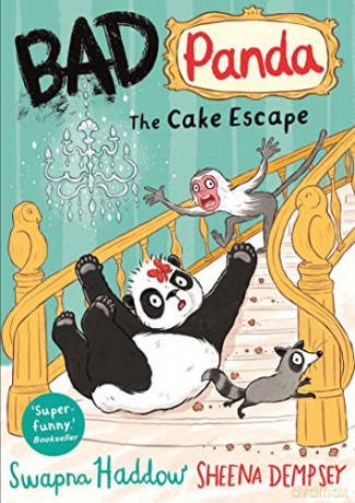 Bad Panda: The Cake Escape - Swapna Haddow [KSIĄŻKA]