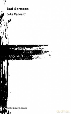 Bad Sermons - Luke Kennard [KSIĄŻKA]