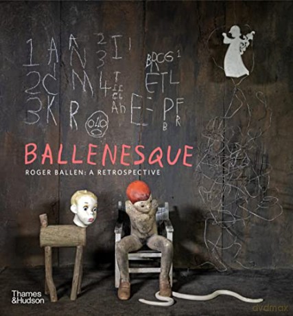 Ballenesque: Roger Ballen: A Retrospective - Roger Ballen [KSIĄŻKA]