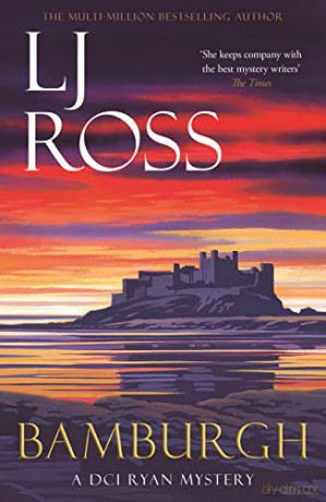 Bamburgh: A DCI Ryan Mystery (The DCI Ryan Mysteries) - LJ Ross [KSIĄŻKA]