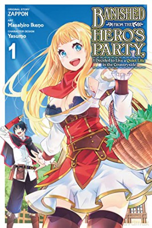 Banished from the Hero's Party, I Decided to Live a Quiet Life in the Countryside, Vol. 1 - Zappon [KSIĄŻKA]