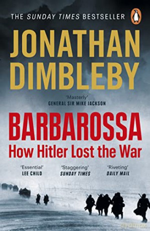 Barbarossa: How Hitler Lost the War - Jonathan Dimbleby [KSIĄŻKA]