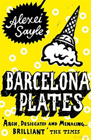 Barcelona Plates - Alexei Sayle [KSIĄŻKA]