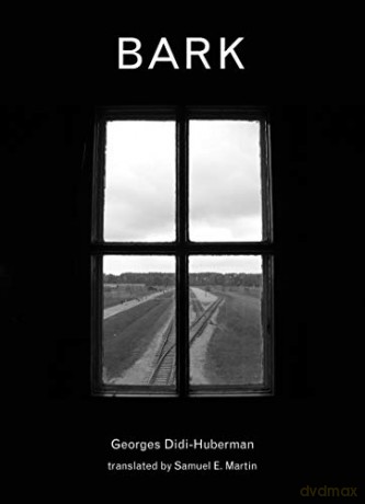 Bark (The MIT Press) - Georges Didi-huberman [KSIĄŻKA]
