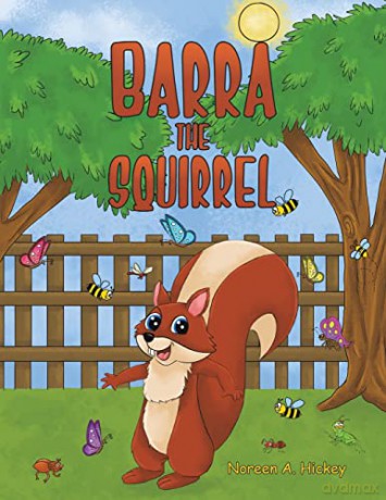Barra the Squirrel - Noreen A. Hickey [KSIĄŻKA]