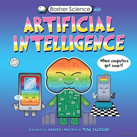 Basher Science Mini: Artificial Intelligence (Basher, 137) - Tom Jackson [KSIĄŻKA]