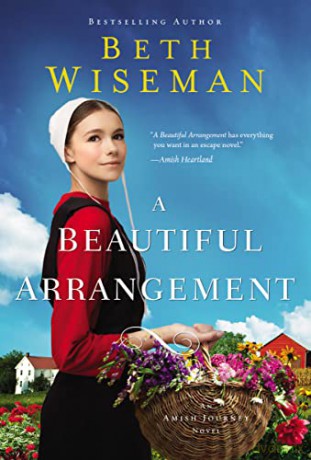Beautiful Arrangement: 3 (An Amish Journey Novel) - Beth Wiseman [KSIĄŻKA]