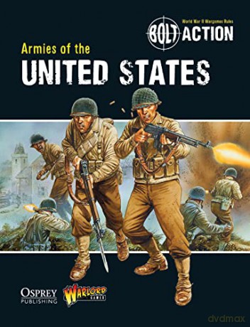 Bolt Action: Armies of the United States - Warlord Games [KSIĄŻKA]