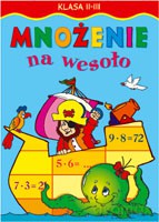 Mnożenie na wesoło kl. 2-3 [KSIĄŻKA]