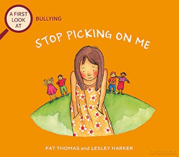 Bullying: Stop Picking On Me - Pat Thomas [KSIĄŻKA]