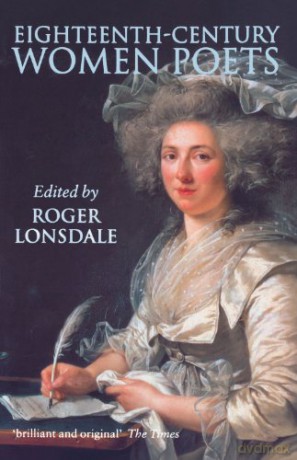 Eighteenth Century Women Poets: An Oxford Anthology - Roger Lonsdale [KSIĄŻKA]