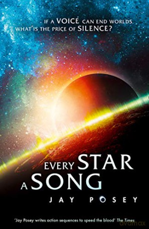 Every Star a Song: Book 2 (The Ascendance Series) - Jay Posey [KSIĄŻKA]