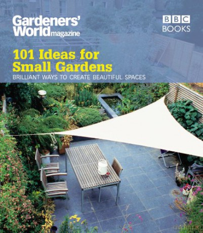 Gardeners' World: 101 Ideas for Small Gardens - Martyn Cox [KSIĄŻKA]