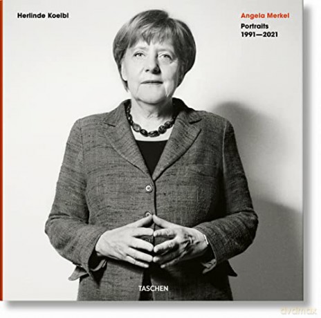 Herlinde Koelbl. Angela Merkel. Portraits 1991-2021 - Herlinde Koelbl [KSIĄŻKA]