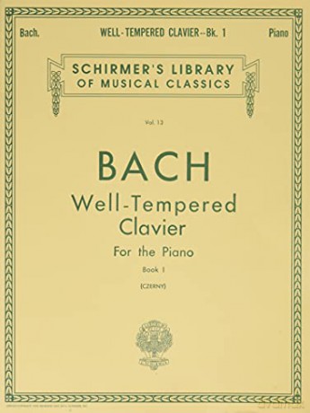 J.S Bach Well-Tempered Clavier For The Piano Book I Pf: Schirmer Library of Classics Volume 13 Piano Solo [KSIĄŻKA]