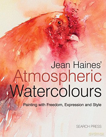 Jean Haines' Atmospheric Watercolours: Painting with freedom, expression and style - Jean Haines [KSIĄŻKA]