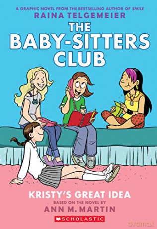 Kristy's Great Idea: Full-Color Edition (The Baby-Sitters Club Graphic Novel): Full-Color Editionvolume 1 - Ann M. Martin [KSIĄŻKA]