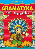 Gramatyka na wesoło kl. 2-3 [KSIĄŻKA]
