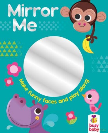 Mirror Me (Baby Mirror Board) - Ian Dutton [KSIĄŻKA]