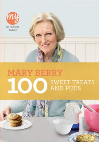 My Kitchen Table: 100 Sweet Treats and Puds (My Kitchen, 8) - Mary Berry [KSIĄŻKA]
